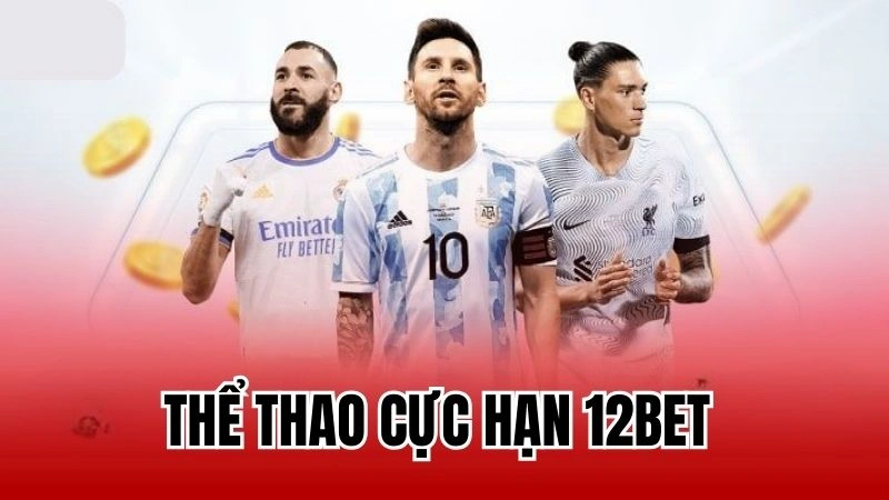 Thể Thao Cực Hạn 12Bet - Quy Trình Chơi Hiệu Quả Nhất 2025